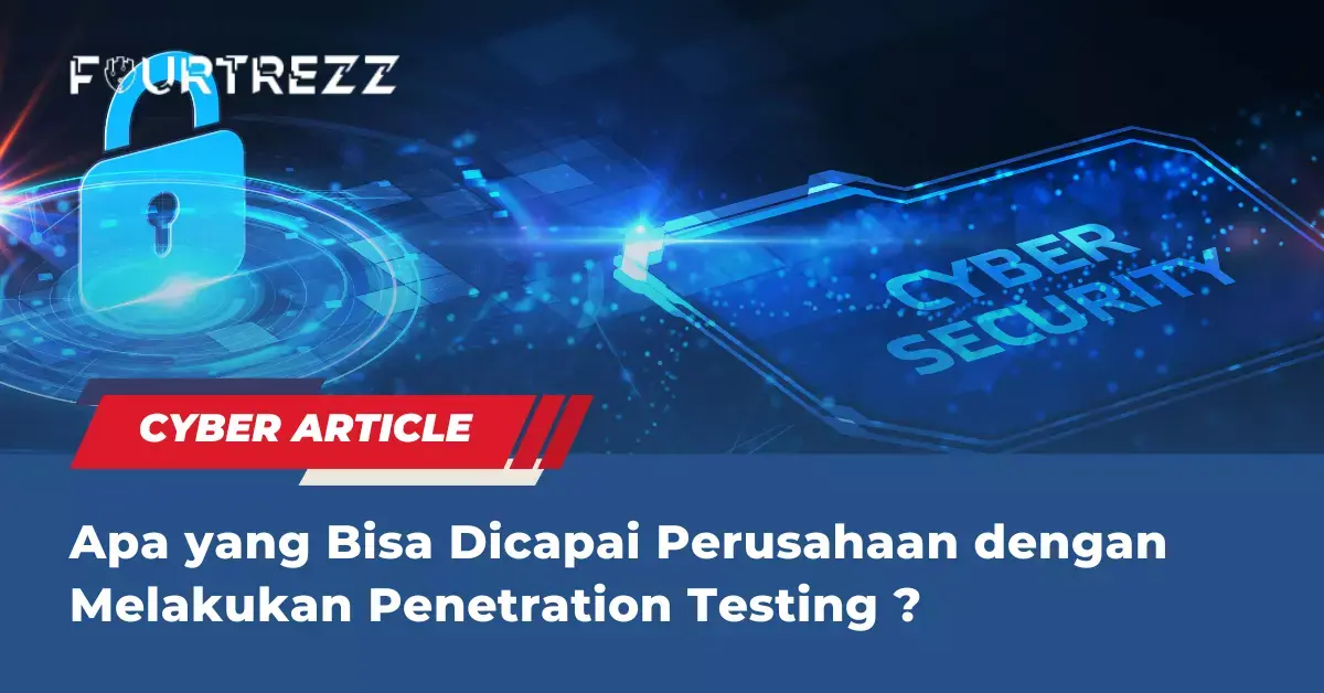 Apa-yang-Bisa-Dicapai-Perusahaan-dengan-Melakukan-Penetration-Testing.webp