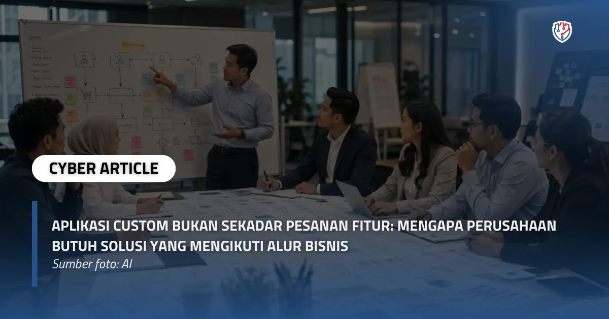 Aplikasi Custom Bukan Sekadar Pesanan Fitur Mengapa Perusahaan Butuh Solusi yang Mengikuti Alur Bisnis.webp