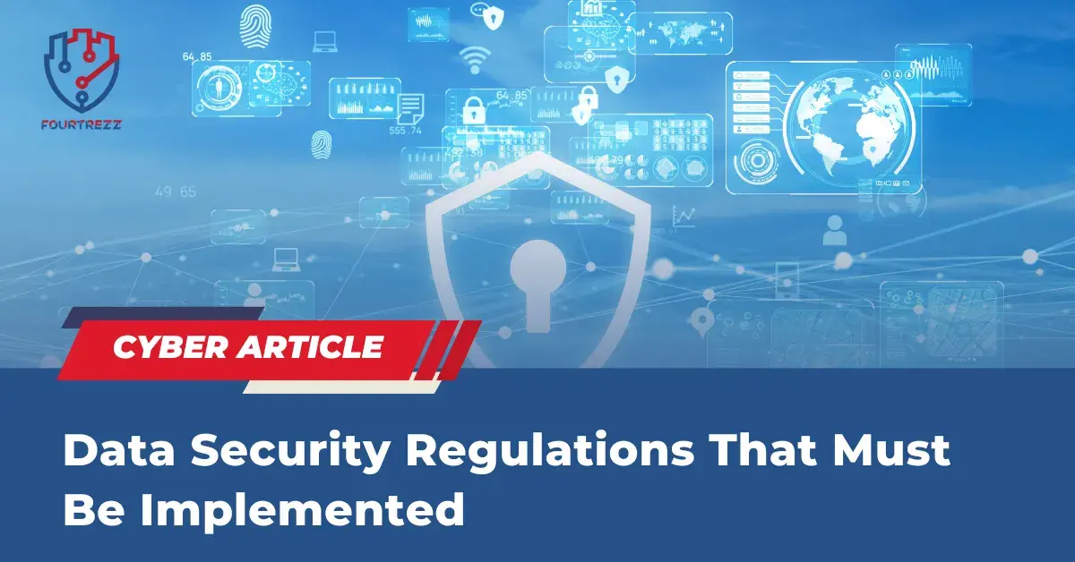 Data-Security-Regulations-That-Must-Be-Implemented.webp