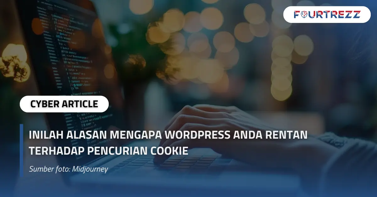 Inilah Alasan Mengapa WordPress Anda Rentan terhadap Pencurian Cookie.webp