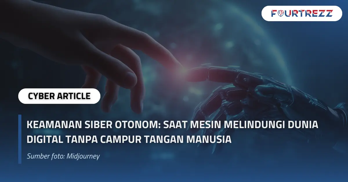 Keamanan Siber Otonom Saat Mesin Melindungi Dunia Digital Tanpa Campur Tangan Manusia.webp