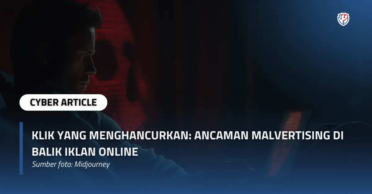 Klik yang Menghancurkan Ancaman Malvertising di Balik Iklan Online.webp