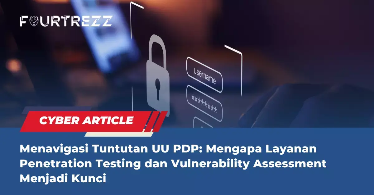 Menavigasi-Tuntutan-UU-PDP-Mengapa-Layanan-Penetration-Testing-dan-Vulnerability-Assessment-Menjadi-Kunci.webp