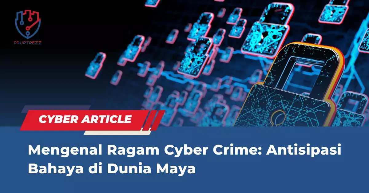 Mengenal-Ragam-Cyber-Crime-Antisipasi-Bahaya-di-Dunia-Maya.webp