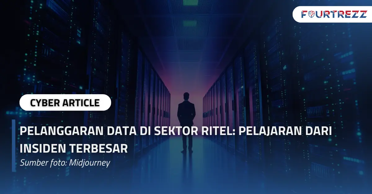 Pelanggaran Data di Sektor Ritel Pelajaran dari Insiden Terbesar.webp