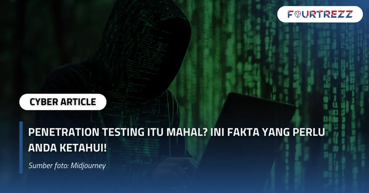 Penetration Testing Itu Mahal Ini Fakta yang Perlu Anda Ketahui!.webp