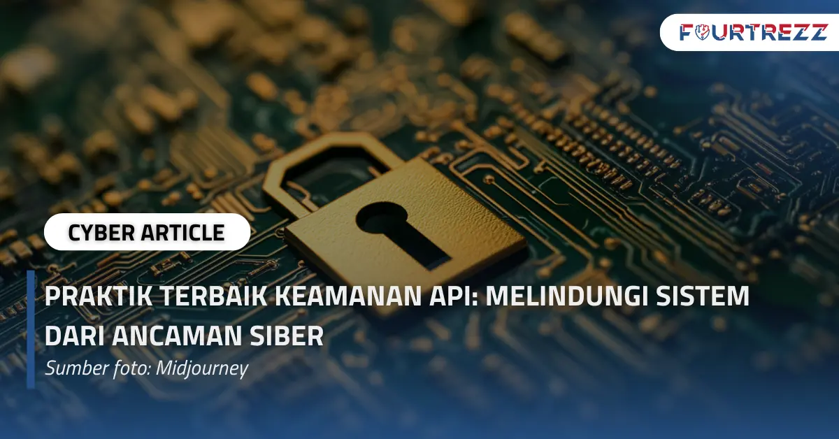 Praktik Terbaik Keamanan API Melindungi Sistem dari Ancaman Siber.webp