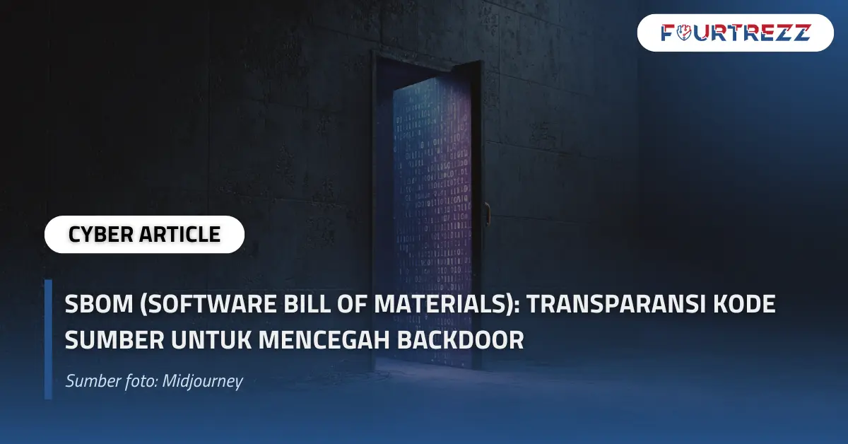 SBOM (Software Bill of Materials) Transparansi Kode Sumber untuk Mencegah Backdoor.webp