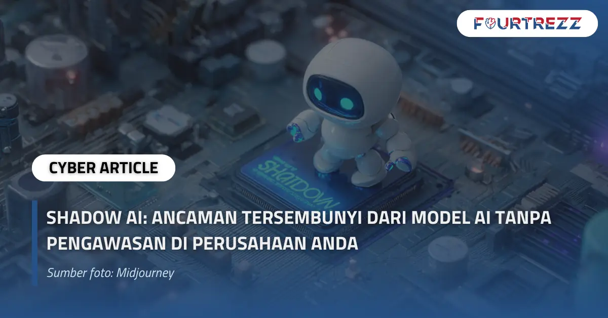 Shadow AI Ancaman Tersembunyi dari Model AI Tanpa Pengawasan di Perusahaan Anda.webp