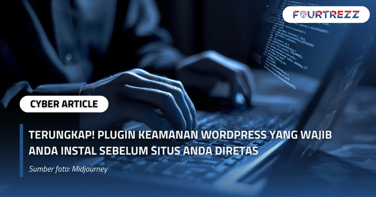 Terungkap Plugin Keamanan WordPress yang Wajib Anda Instal Sebelum Situs Anda Diretas.webp