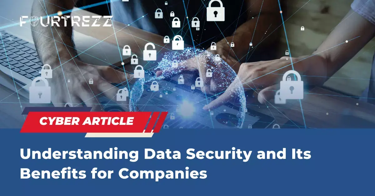 Understanding-Data-Security-and-Its-Benefits-for-Companies.webp