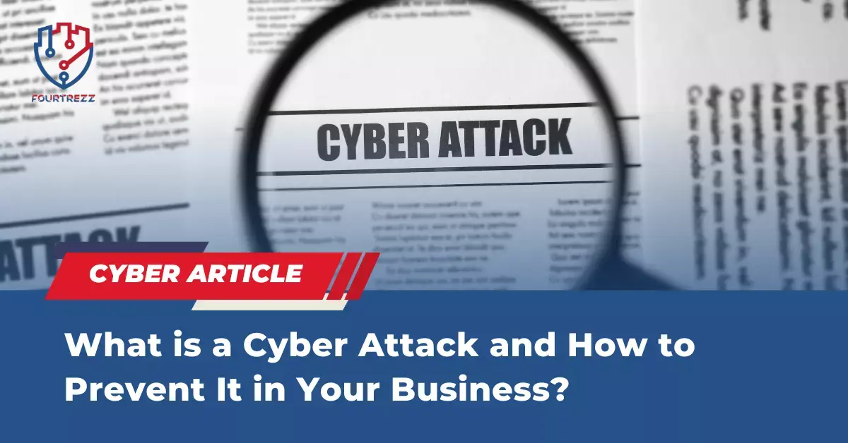 What-is-a-Cyber-Attack-and-How-to-Prevent-It-in-Your-Business.webp