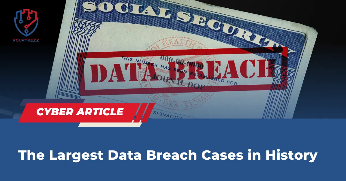 The Largest Data Breach Cases in History