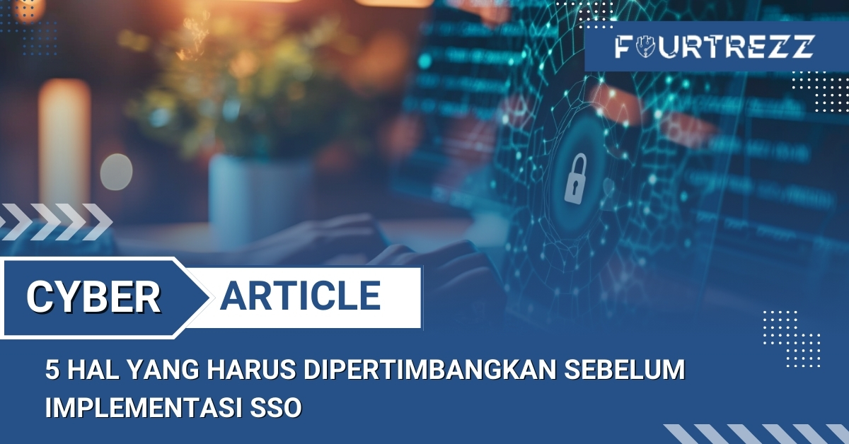 5 Hal yang Harus Dipertimbangkan Sebelum Implementasi SSO