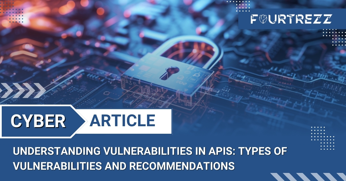 Understanding Vulnerabilities in APIs: Types of Vulnerabilities and Recommendations