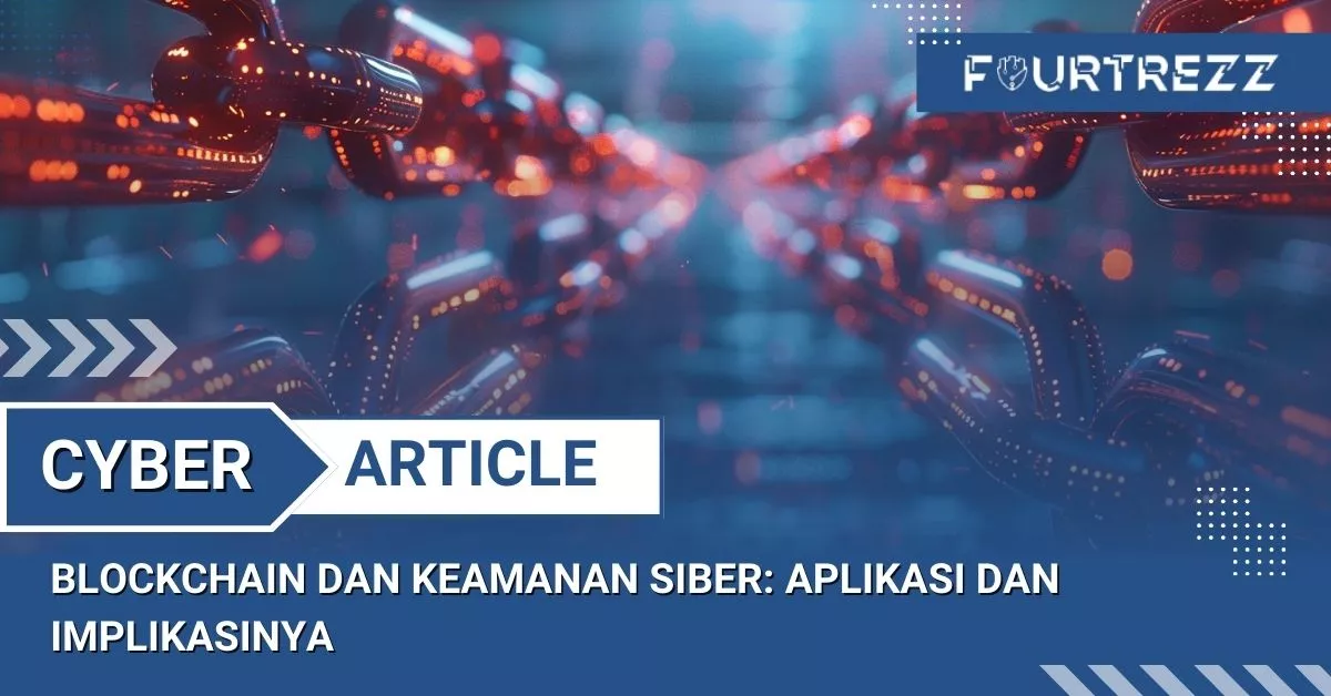 Blockchain dan Keamanan Siber Aplikasi dan Implikasinya