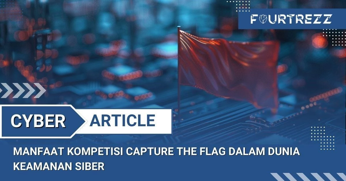 Manfaat Kompetisi Capture The Flag dalam Dunia Keamanan Siber